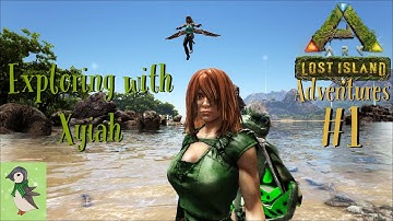 Lost Island Adventures #1 Exploring with Xyiah