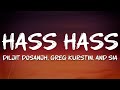 Diljit Dosanjh Greg Kurstin Sia Hass Hass Lyrics Diljit Dosanjh Greg Kurstin Sia Hass Hass Lyrics