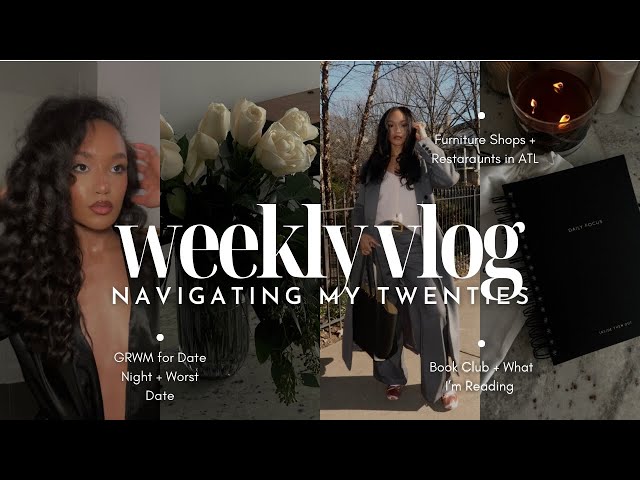 ATL VLOG: Dating in ATL, Furniture Shopping, GRWM for Date Night, Trying a New Restaurant, Book Club class=