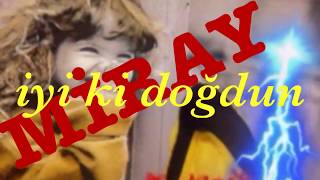 Mi̇ray İyi Ki Doğdun 3.Versi̇yon Komik Doğum Günü Mesajı ,Doğumgünü Vi̇deosu Made In Turkey