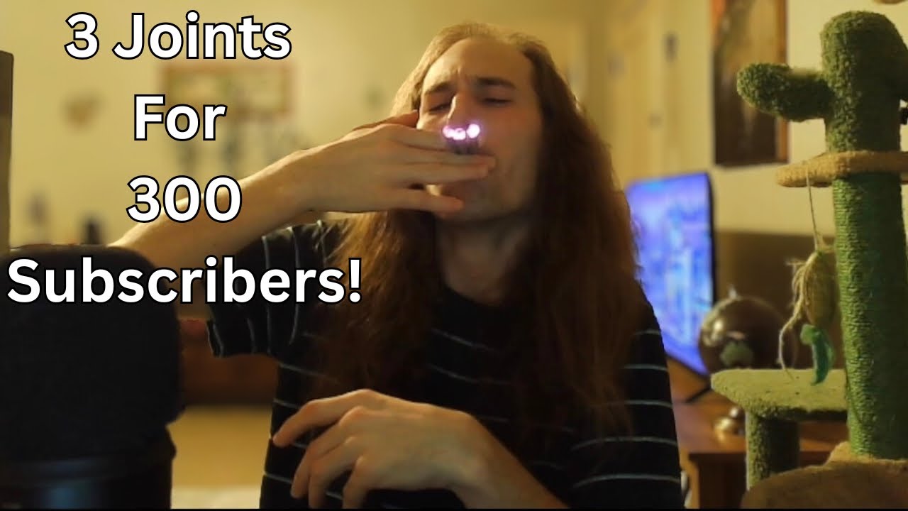 Smoking 3 Joints For 300 Subscribers! 