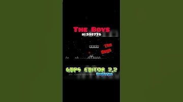 The Boys - GDPS Editor 2.2 Subzero #shorts #geometrydash