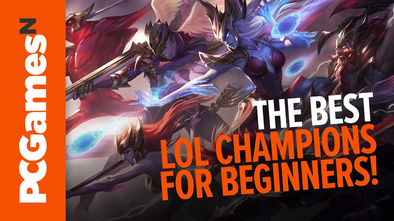 The Best League Of Legends Champions For Beginners Pcgamesn