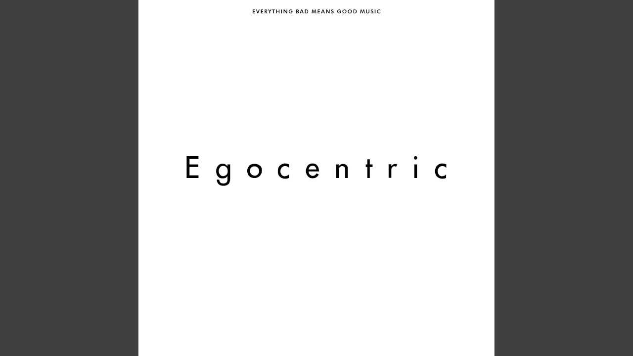 Watch Egocentric on YouTube Watch Egocentric on YouTube