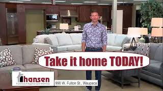 Hansen Take It Home Today!