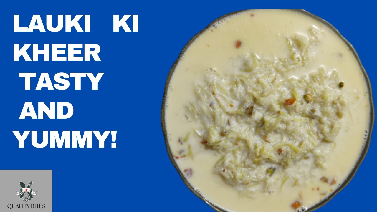 Lauki ki kheer kaise banaye ll Lauki ke kheer ki recipe ll My first video ll 2022|Recipe in hindi||
