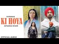 Ki Hoya Lyrics – B Praak Ft.Afsan Khan