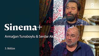 Armağan Tunaboylu & Serdar Akar Sinema 3. Bölüm Trt2