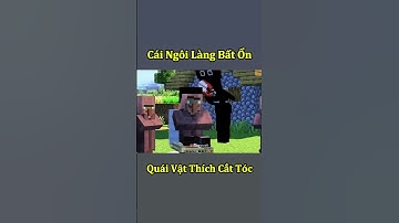 Cái Ngôi Làng Bất Ổn - Quái Vật Hớt Tóc 🤣 #shorts