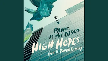 High Hopes (White Panda Remix)