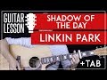 Shadow Of The Day Guitar Tutorial - Linkin Park Guitar Lesson 🎸 |Chords + Solo + Cover|