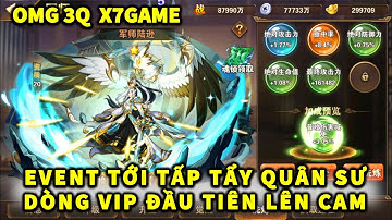 OMG3Q X7GAME | NGÀY 328 EVENT TỚI TẤP TẨY QUÂN SƯ DÒNG VIP ĐẦU TIÊN LÊN CAM!