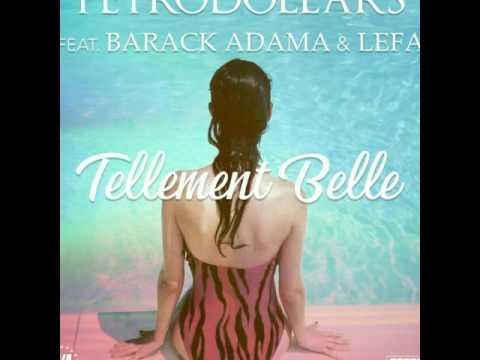 Petrodollars - Tellement belle ft. Barack Adama & Lefa (Audio)