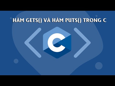 Video Hàm nhập xuất chuỗi gets() và hàm puts() trong C - youtube