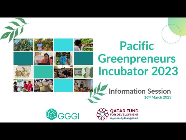 Pacific Greenpreneurs 2023 Incubator Information Session 1