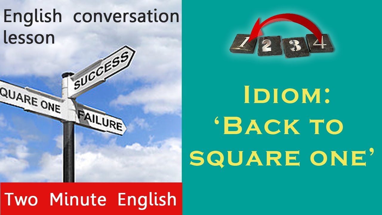 Idioms English - 'Back to square one' - English Idioms ...
