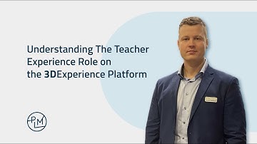 Understanding the Teacher Experience Role on the 3DEXPERIENCE Platform