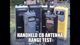 CB Antenna Range Test   -  Handheld Cb's