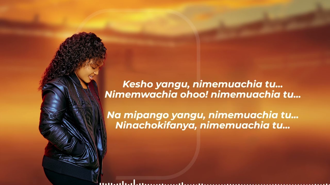 Martha Mwaipaja - NIMEMUACHIA ( official lyrics)