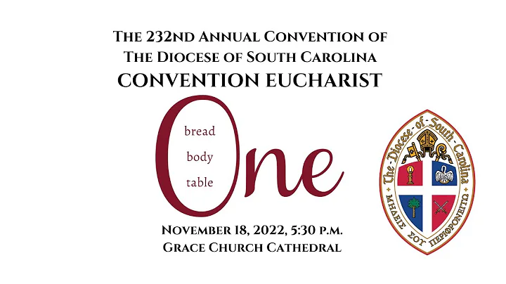Convention Eucharist, November 18, 2022 5:30 p.m.
