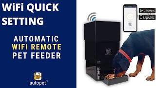 Autopet | Quick Wifi Setting | Automatic Wifi Remote Cat Dog food dispenser screenshot 5