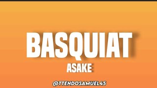 Asake - Basquiat (lyrics)