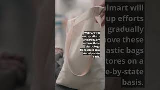 Walmart Starts Eliminating Single-Use Bags