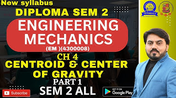 CENTROID & CENTER OF GRAVITY (C.G) FOR ENGINEERING MECHANICS || EM CH 4 || EM IMP FOR DIPLOMA#gtu