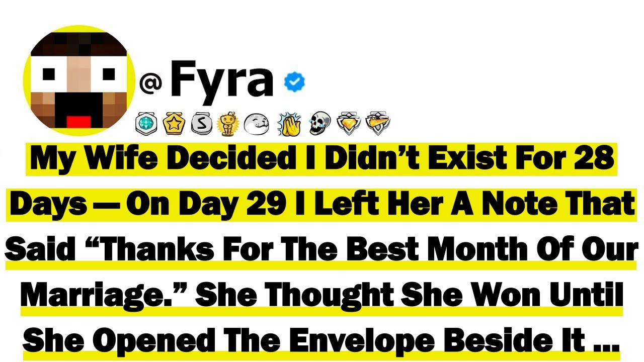 My Wife Decided I Didn’t Exist For 28 Days—On Day 29 I Left Her A Note That Said “Thanks For The Bes
