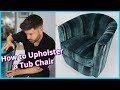 HOW TO UPHOLSTER A TUB CHAIR | HOW TO UPHOLSTER A CURVED BACK CHAIR | FaceliftInteriors