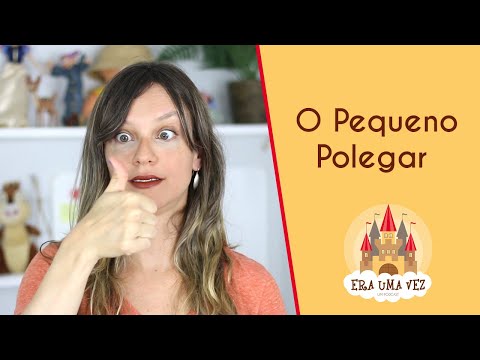 O PEQUENO POLEGAR - Contação de História Infantil Adaptada