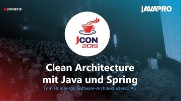 JCON2019 - Clean Architecture mit Java und Spring - Tom Hombergs