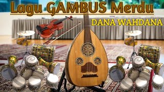 Download Lagu Gambus lagu DANA WAHDANA MP3 Download Lagu Gambus lagu DANA WAHDANA MP3