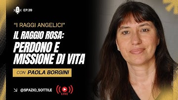 I Raggi Angelici: Aromi, Colori e Risveglio Spirituale | ep.3 | Il Raggio Rosa