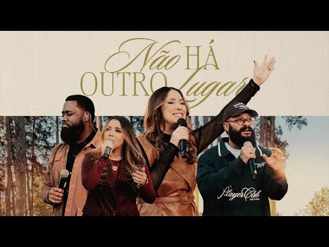 Putar Não Há Outro Lugar - Ana Nóbrega