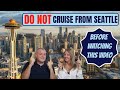 Seattle cruise port guide  tips for cruising from seattle