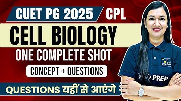 Cell Biology in One Shot for CUET PG Zoology 2025 | CUET PG Zoology Preparation 2025 | CPL Series