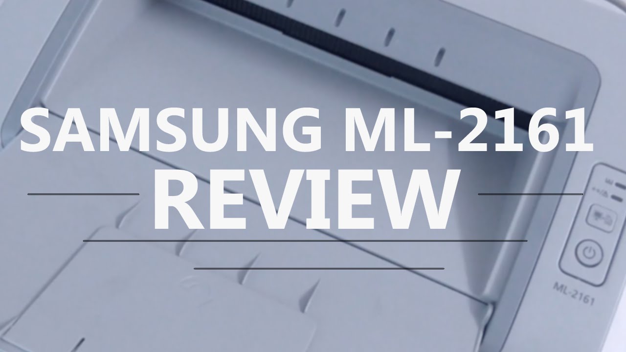 Samsung Laser Printer Ml 2161 Review Youtube