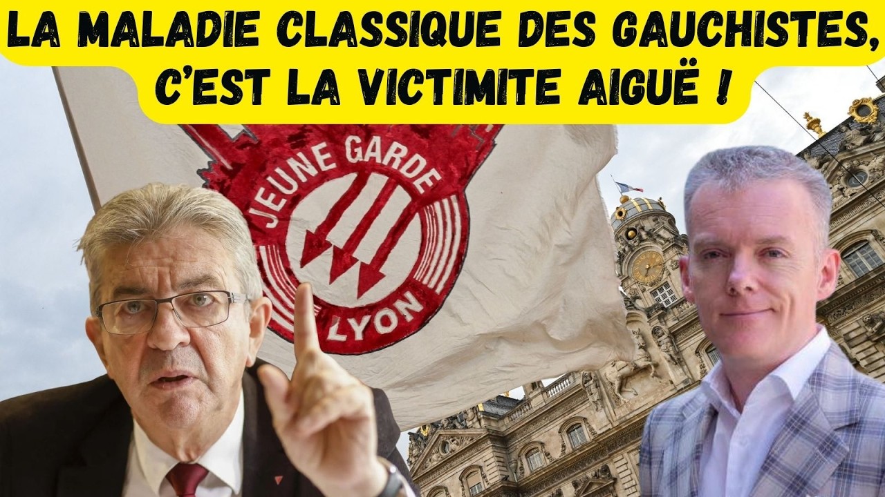 La maladie classique des gauchistes, c’est la victimite aiguë !