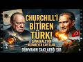 Fransız Arşivi : Bu Bir İlk!  | Churchill'i Bitiren Türk! Sarıkamış’ın Soğuğu, Çanakkale’nin Ateşi!