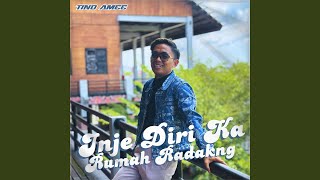 Inje Diri Ka Rumah Radakng