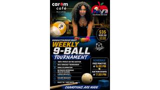 Information Monday Night Weekly 9-Ball Tour at Carom Cafe Billiards 8/10/26 Update