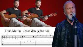 Video thumbnail of "Dino Merlin- Jedan dan, jedna noć | Guitar cover (Note / Tabovi & Akordi)"