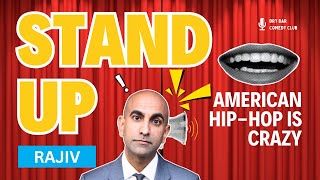 American Hip-Hop Music Is CRAZY | Rajiv Satyal | All Over The Place Standup Comedy