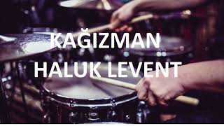 KAĞIZMAN - HALUK LEVENT - DAVULSUZ(DRUMLESS)