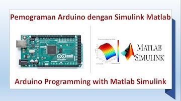 Pemograman arduino dengan Simulink Matlab | Arduino Programming Using Matlab Simulink