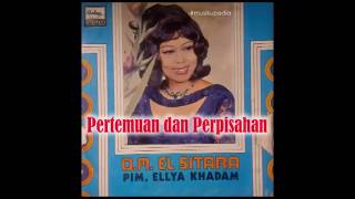 (Full Album) Ellya Khadam # Pertemuan dan Perpisahan