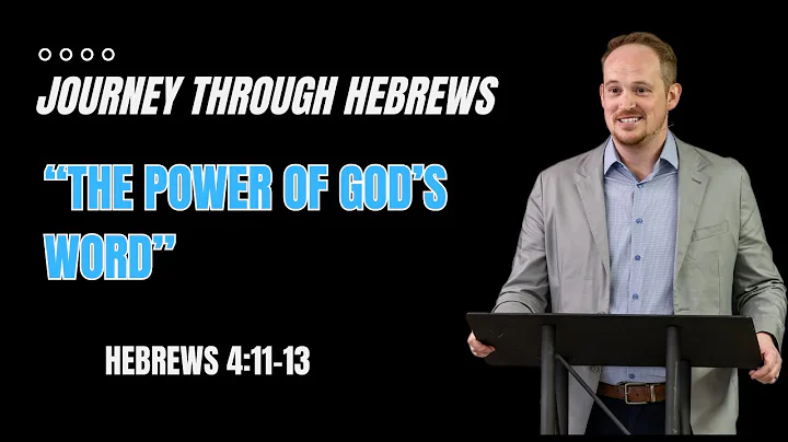 Hebrews 4:11-13: "The Power of God's Word": Pastor Brandon Joyner