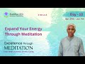 Nature  day  10  expand your energy through meditation
