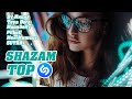 SHAZAM TOP | 2023 | Топ Лучших Хитов